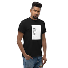 Load image into Gallery viewer, Golf is life T-shirt