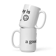 Load image into Gallery viewer, Today is Good day for golf White glossy mug
