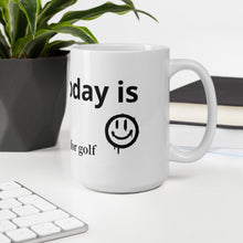 Load image into Gallery viewer, Today is Good day for golf White glossy mug
